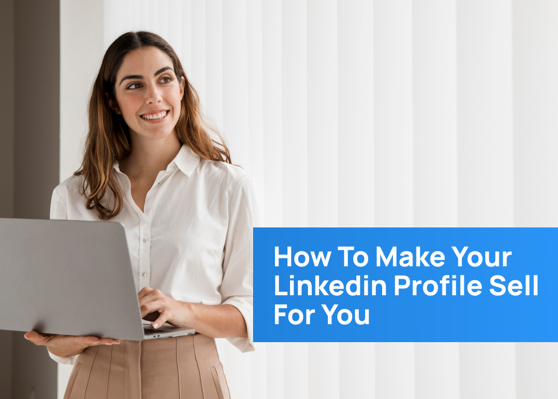 How to Make Your LinkedIn Profile Sell For You - Demand.Cloud