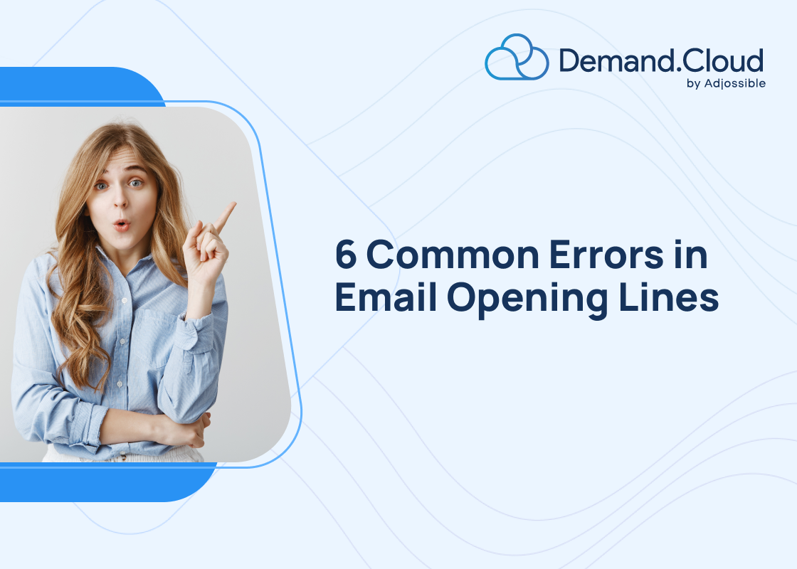 6-common-errors-in-email-opening-lines-demand-cloud